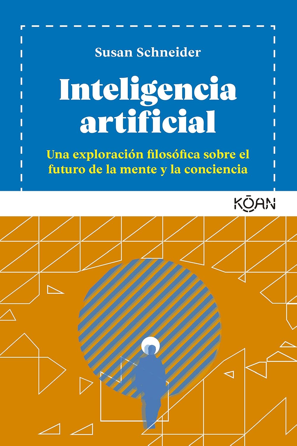 Inteligencia artificial, Susan Schneider.