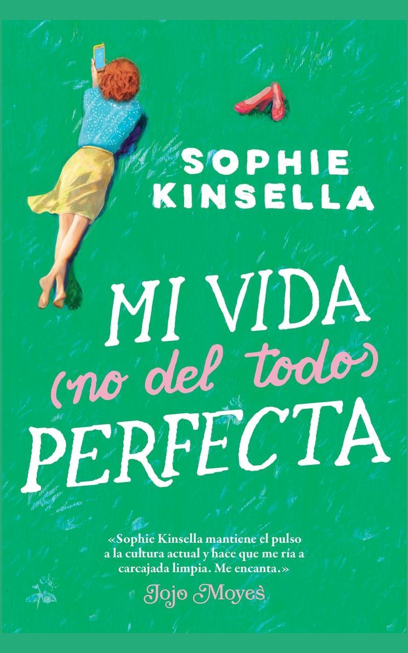 Mi vida (no del todo) perfecta, Sophie Kinsella