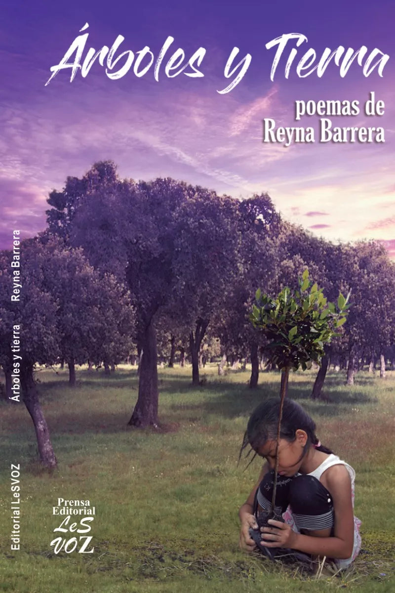Arboles y tierra, Reyna Barrera.