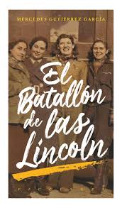 El batallón de Lincoln, Mercedes Gutiérrez.