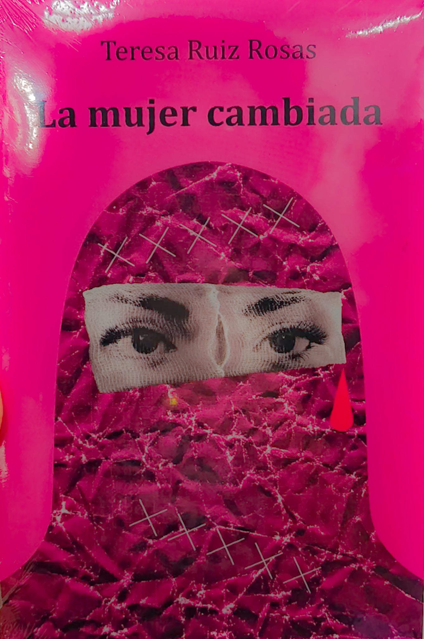 La mujer cambiada, Teresa Ruiz Rosas.