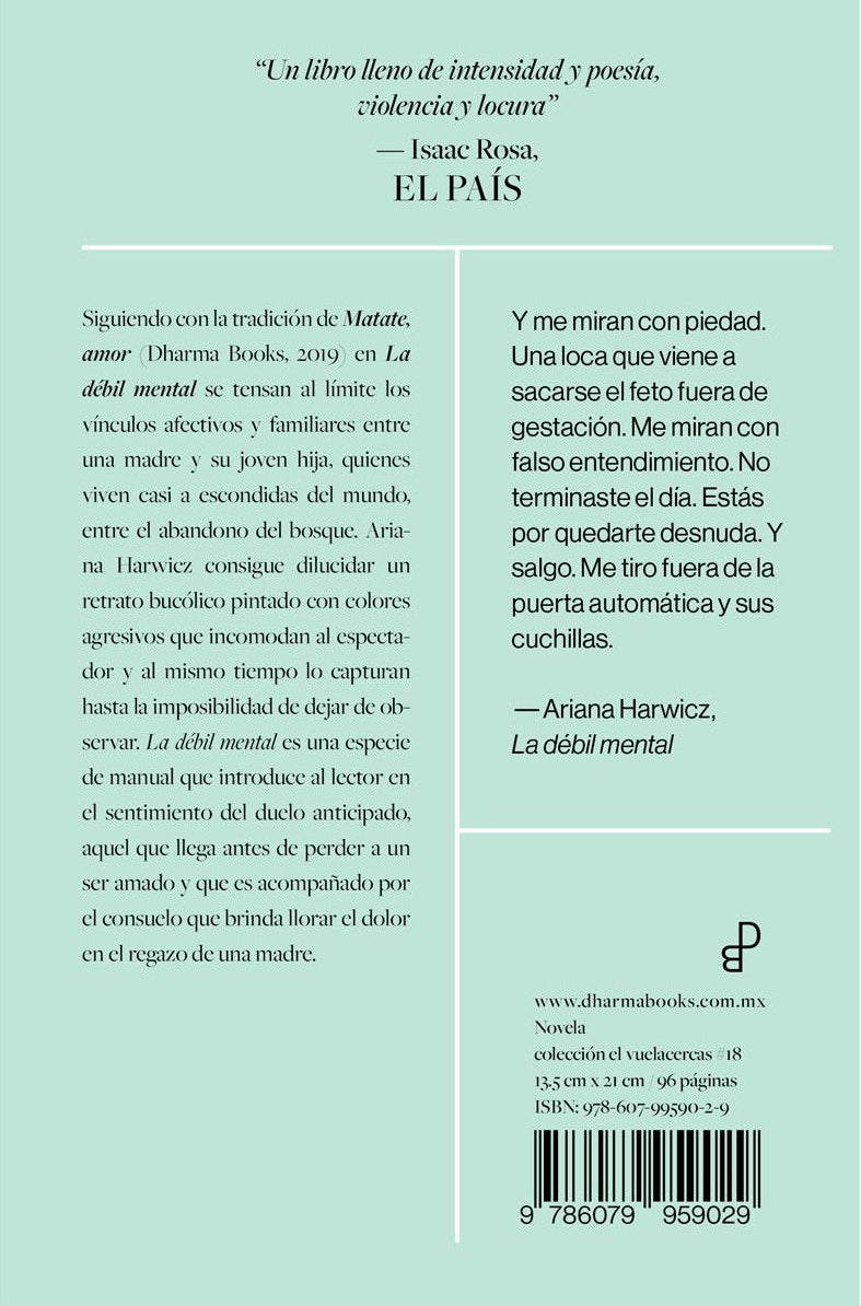 La débil mental, Ariana Harwicz