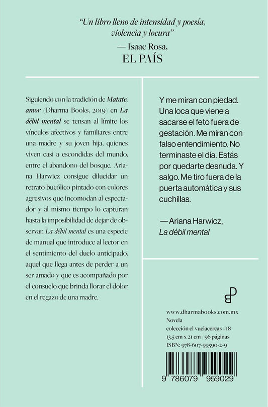 La débil mental, Ariana Harwicz