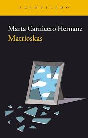 Matrioskas, Marta Carnicero Hernanz.