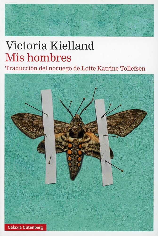 Mis hombres, Victoria Kielland.