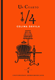 Un cuarto, Celina Dávila.