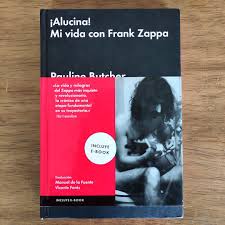 ¡Alucina! Mivida con Frack Zappa, Pauline Butcher.