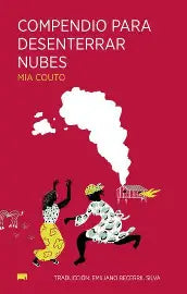 Compendio para desenterrar nubes, de Mia Couto.