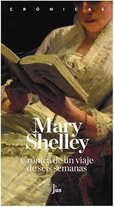 Crónica de un viaje de seis semanas, Mary Shelley.