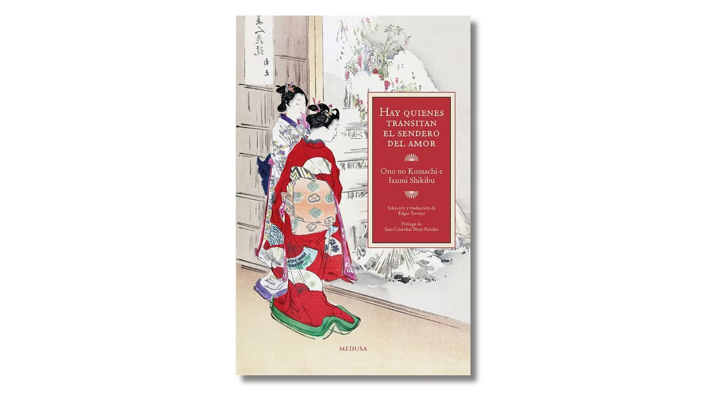 Hay quienes transitan el sendero del amor, Ono no Komachi e Izumi Shikibu