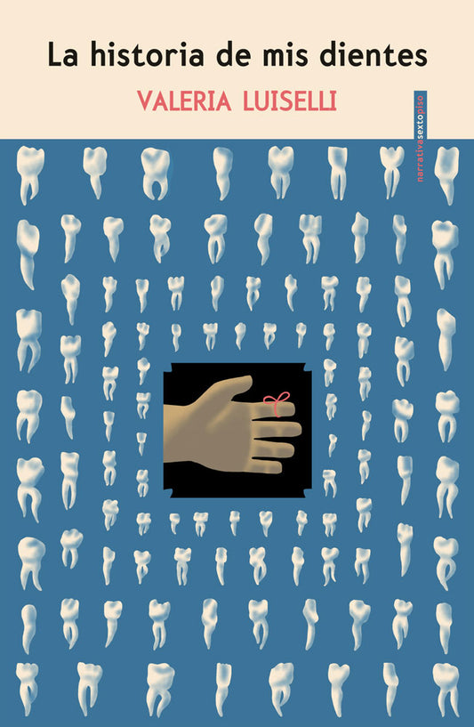 Valeria Luiselli, La historia de mis dientes