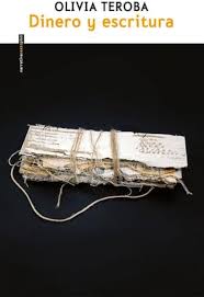 Dinero y escritura, Olivia Teroba.