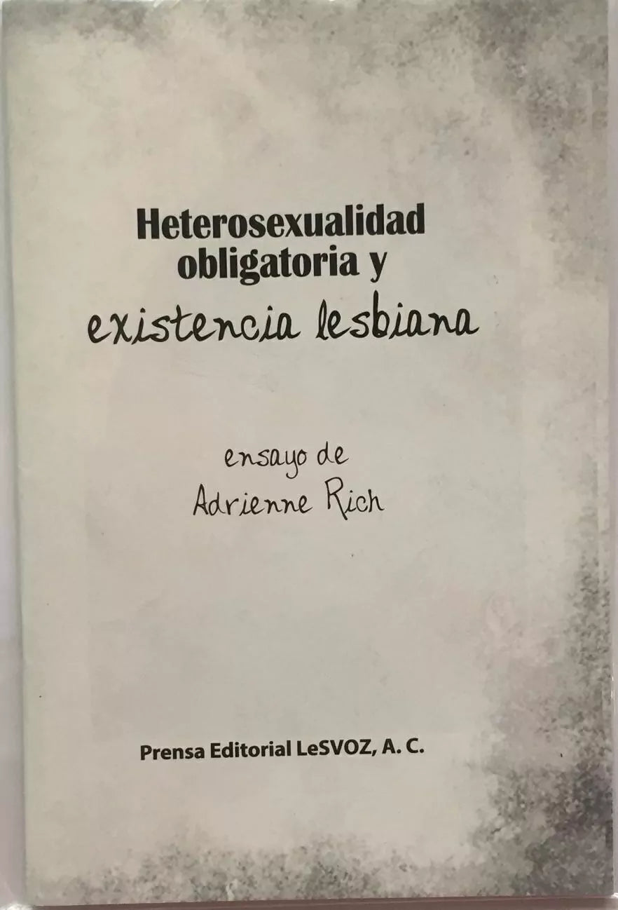 Heterosexualidad obligatoria y existencia lesbiana, Adrienne Rich.