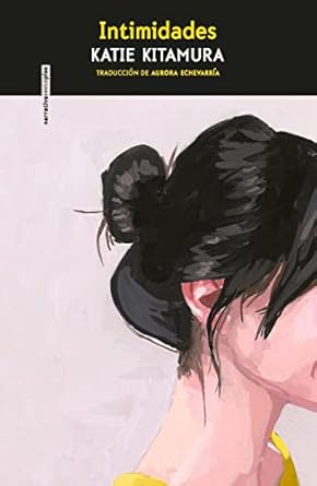 Intimidades, Katie Kitamura