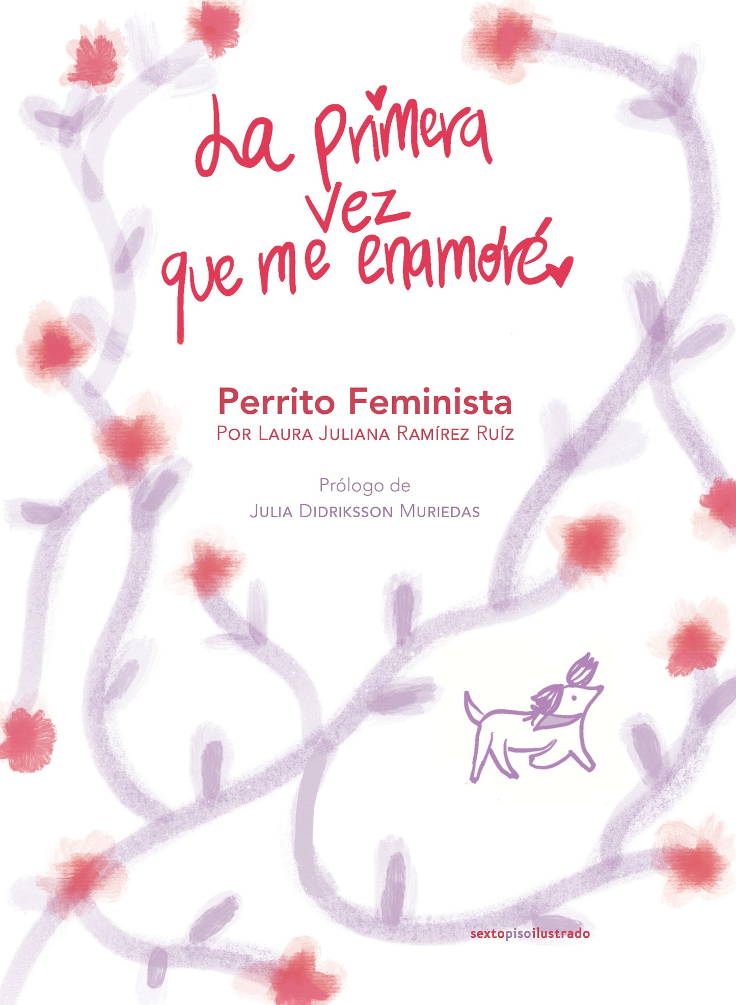 La primera vez que me enamoré, Laura Juliana Ramírez Ruiz.