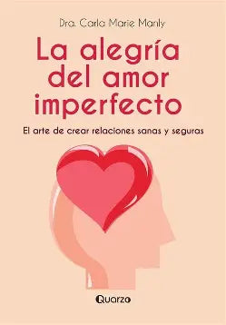 La alegría del amor imperfecto de Carla Marie Manly