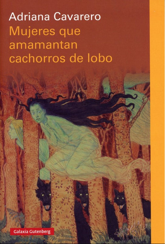 Mujeres que amamantan cachorros de lobo, Adriana Cavarero