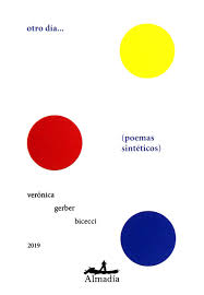 Otro día ....(poemas sintéticos), Verónica Gerber.