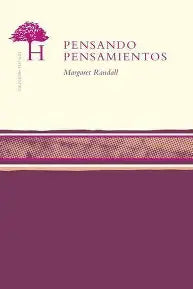 "Pensando pensamientos" de Margaret Randall