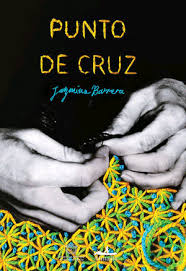 Punto de cruz, Jazmina Barrear