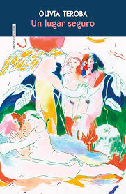 Un lugar seguro, Olivia Teroba.