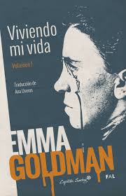 Viviendo mi vida, Emma Goldman.