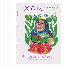 Xcú (Raíz), Yadira del Mar