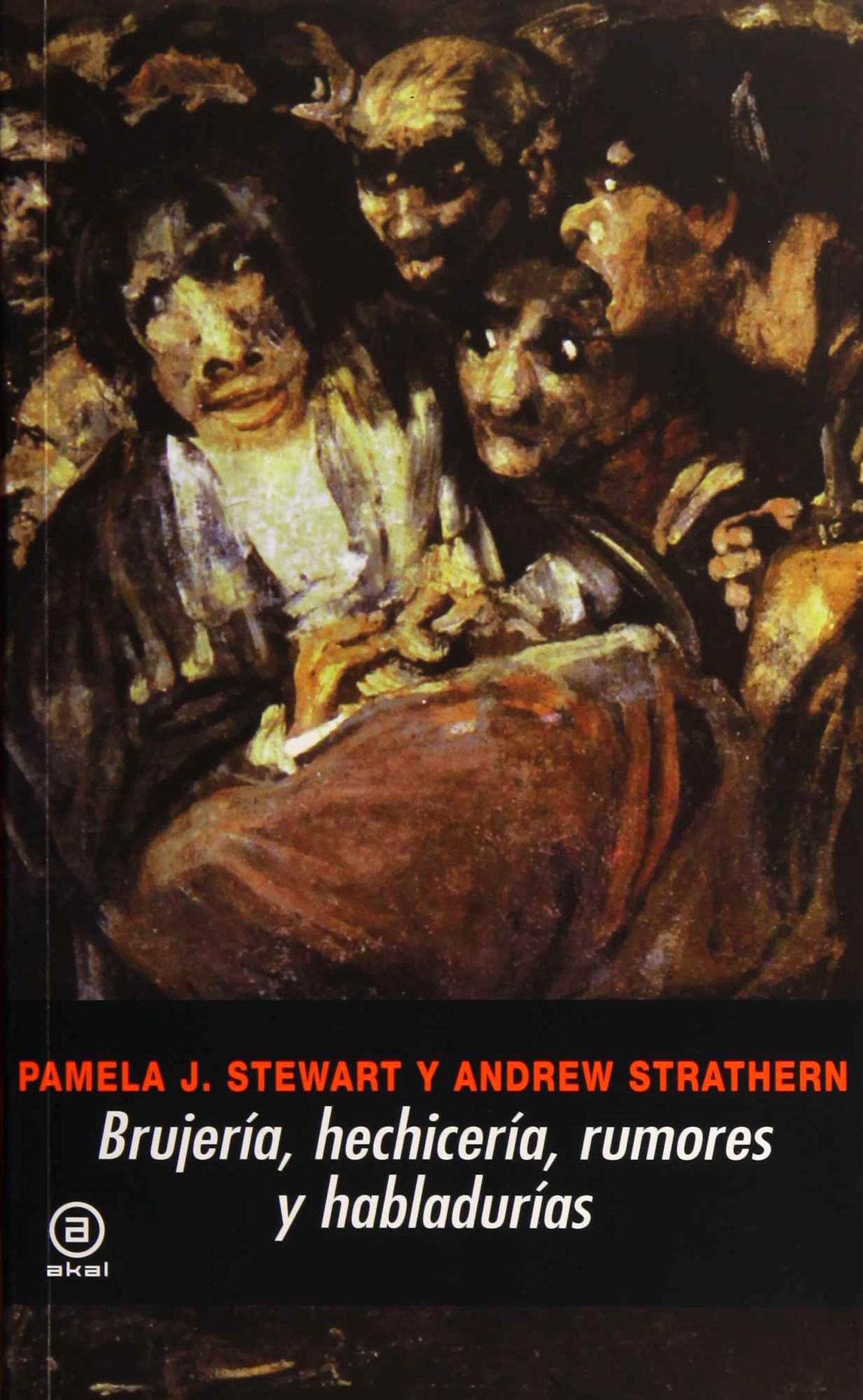 Andrew Strathern, Brujería, hechicería, rumores y habladurías