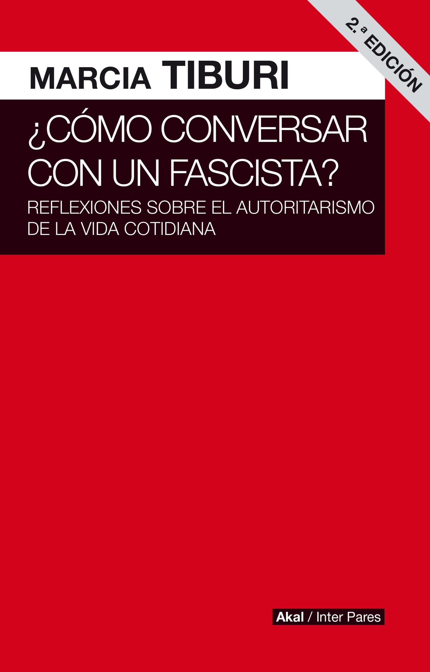 Marcia Tiburi, ¿Cómo conversar con un fascista?