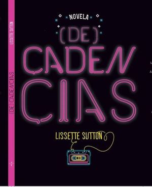 Lissette Sutton, (De)cadencias