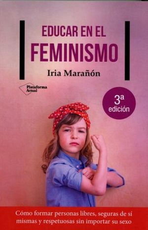 Iria Marañon, Educar en el feminismo