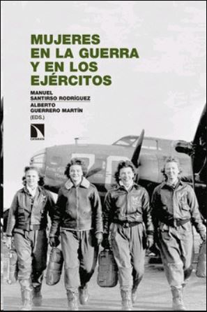 Mujeres en la guerra y en los ejércitos