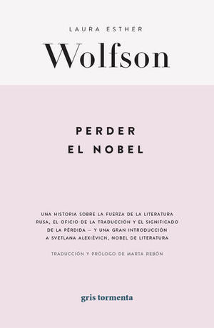 Laura Esther Wolfson, Perder el nobel