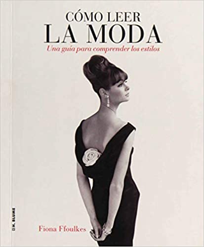 Fiona Ffoulkes, Cómo leer la moda