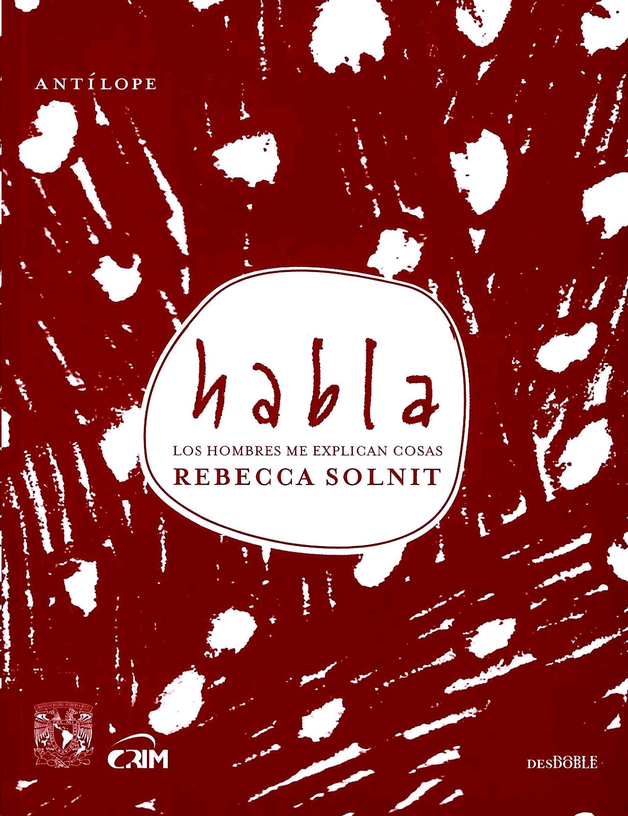 Rebecca Solnit, Habla. Los hombres me explican cosas