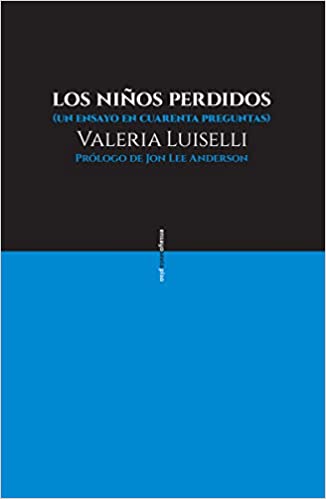 Valeria Luiselli, Los niños perdidos