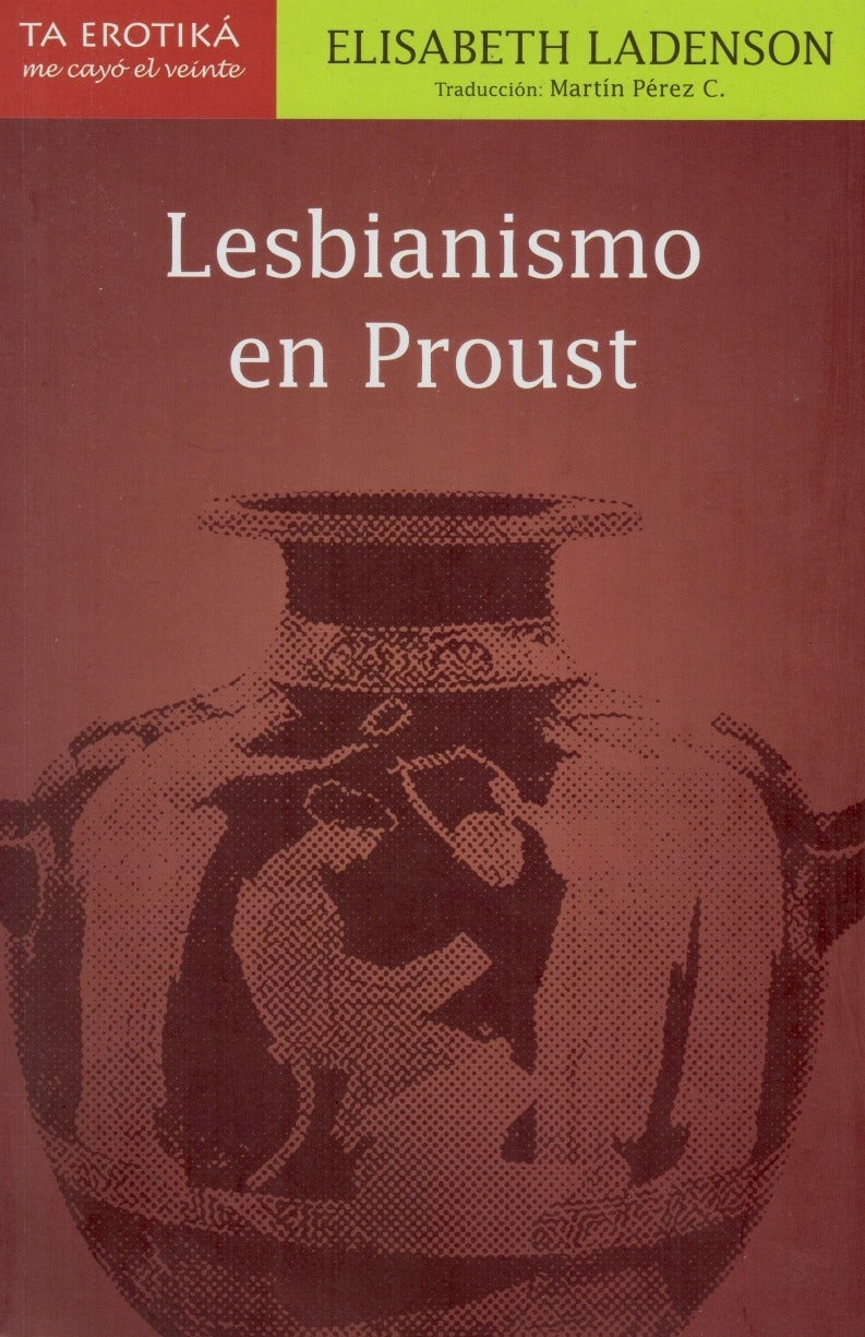 LESBIANISMO EN PROUST, Elisabeth Ladenson.