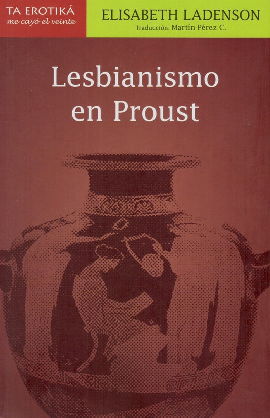 LESBIANISMO EN PROUST, Elisabeth Ladenson.