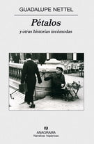 Pétalos y otras historias incómodas (Nueva edición), Guadalupe Nettel
