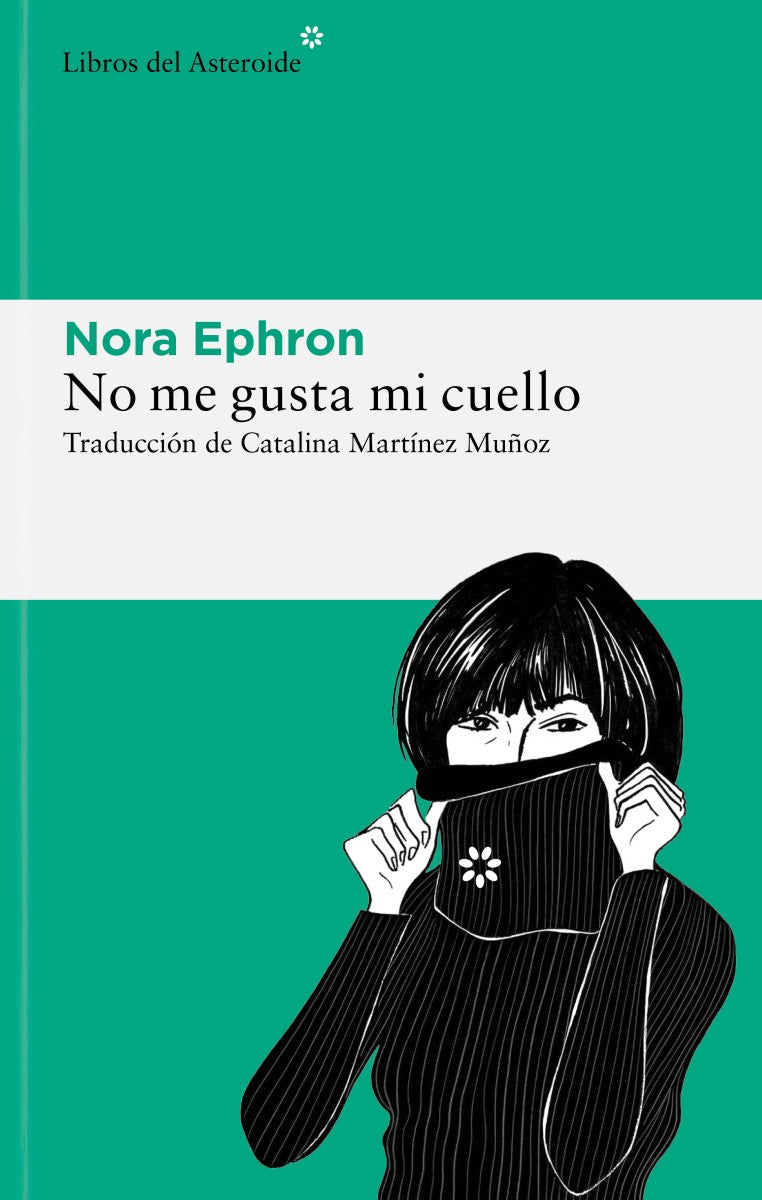 No me gusta mi cuello, Nora Ephron.