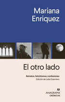 Otro lado, El. Retratos, fetichismos, confesiones, Mariana Enriquez