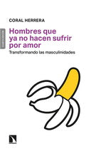 Hombres que ya no hacen sufrir por amor, Coral Herrera