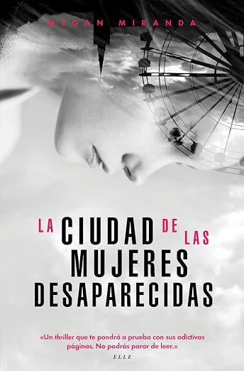 La ciudad de las mujeres desaparecidas, Megan Miranda