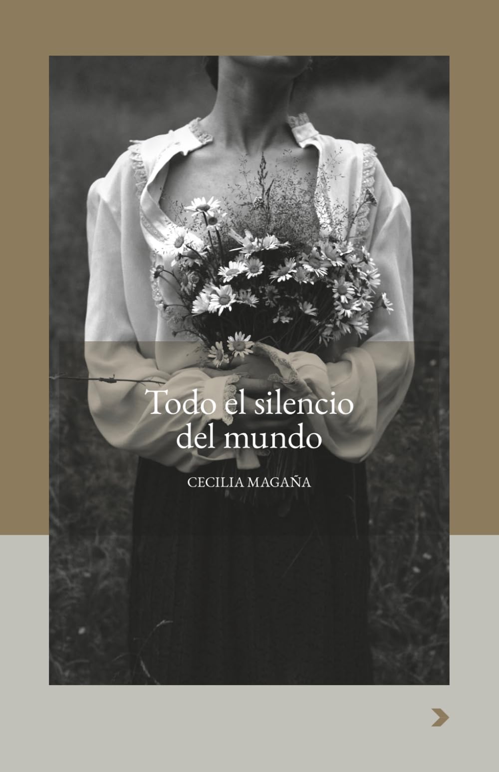 Todo el silencio del mundo, Cecilia Magaña.
