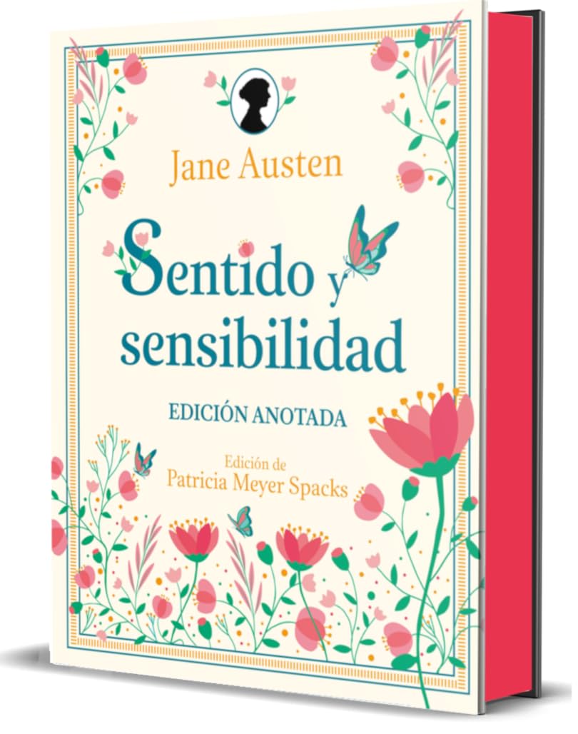 Sentido y sensibilidad. Edición anotada. Jane Austen (Autora); Patricia Ann Meyer Spacks (Editora).