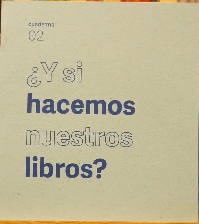 ¿Y si hacemos nuestros libros?, VV. AA.
