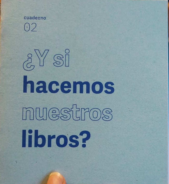 ¿Y si hacemos nuestros libros?, VV. AA.