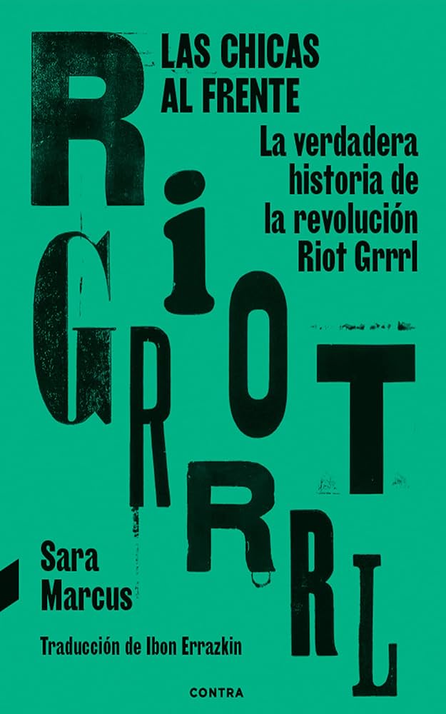 Las chicas al frente, Sara Marcus.