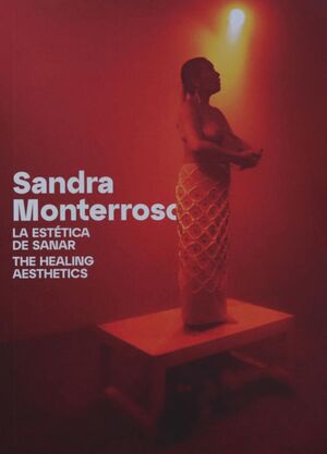 La estética de sanar, Sandra Monterroso.