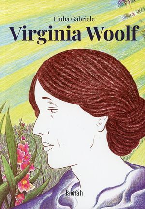Virginia Woolf, Liuba Gabriele